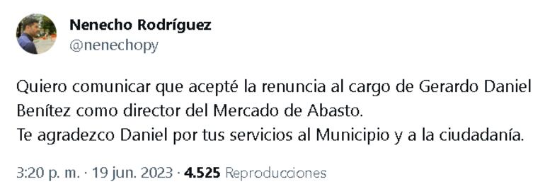 Tuit del intendente de Asunción donde afirma que aceptó la renuncia Gerardo Benítez como director del Abasto.