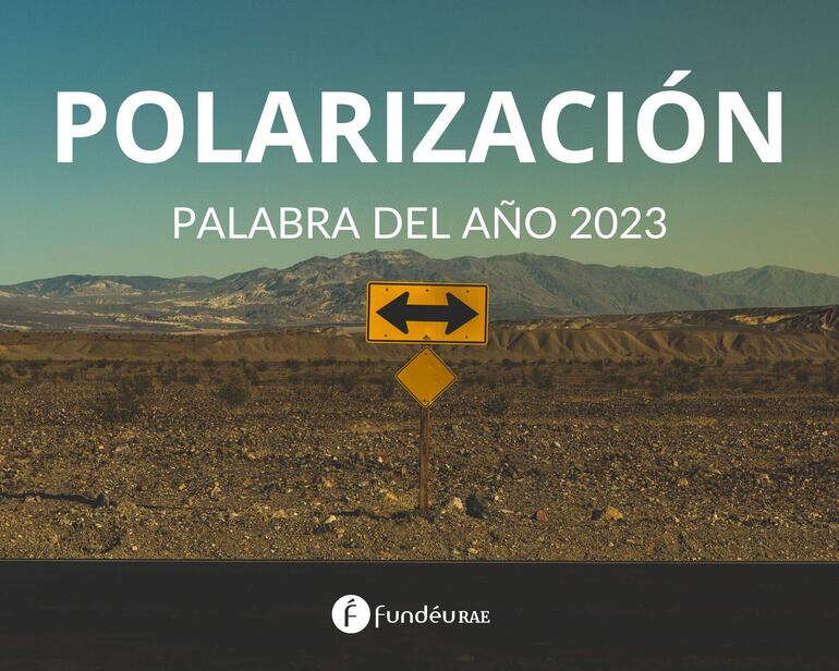 MADRID, 27/12/2023.- Polarización es la palabra de 2023 elegida por la FundéuRAE, un término que ha sido seleccionado por su amplia presencia en los medios de comunicación y por la evolución que ha experimentado su significado y que se ha impuesto a otras once, entre las que figuraban amnistía, guerra y fentanilo. Según ha explicado FundéuRAE, fundación promovida por la Real Academia Española y la Agencia EFE, en los últimos años se ha extendido el uso de la voz polarización, que está recogida desde 1884 en el diccionario académico, para aludir a situaciones en las que hay dos opiniones o actividades muy definidas y distanciadas (en referencia a los polos), en ocasiones con las ideas implícitas de crispación y confrontación. EFE
. EFE/FundéuRAE
