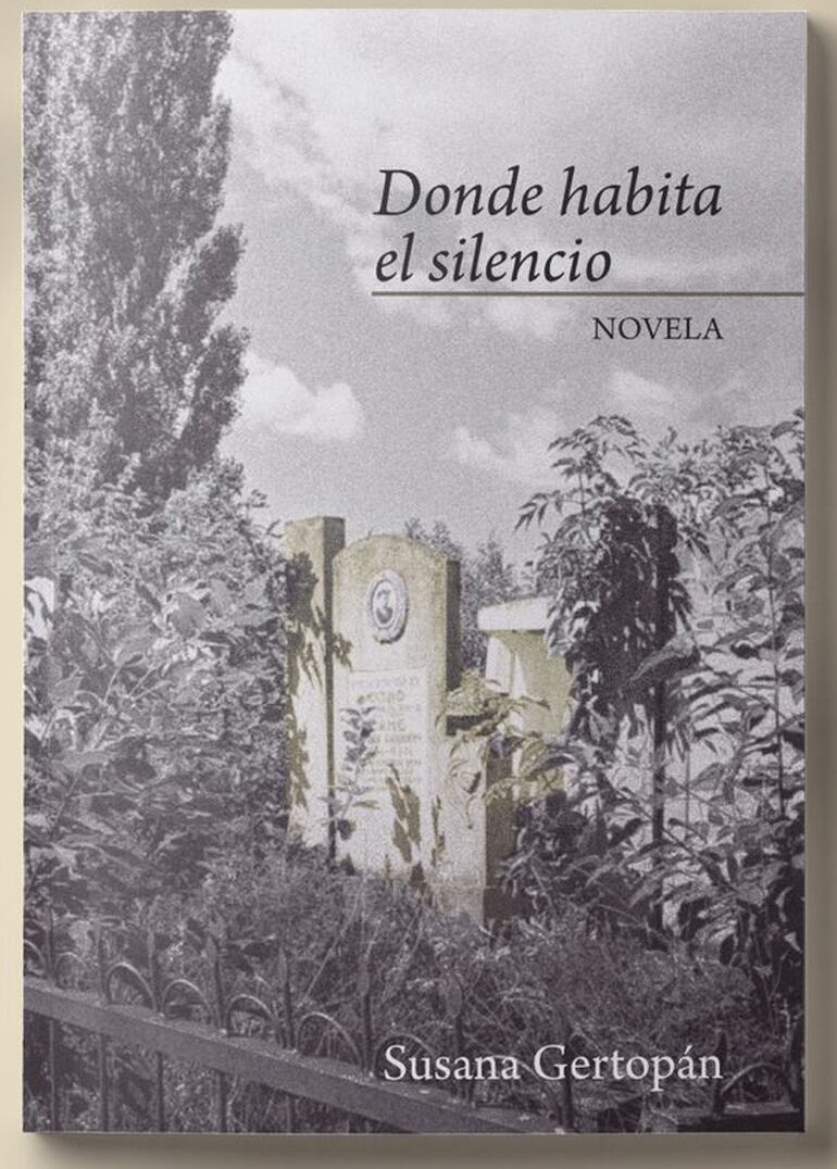 Portada del libro "Donde habita el silencio", que tras su lanzamiento ya está disponible en las librerías.