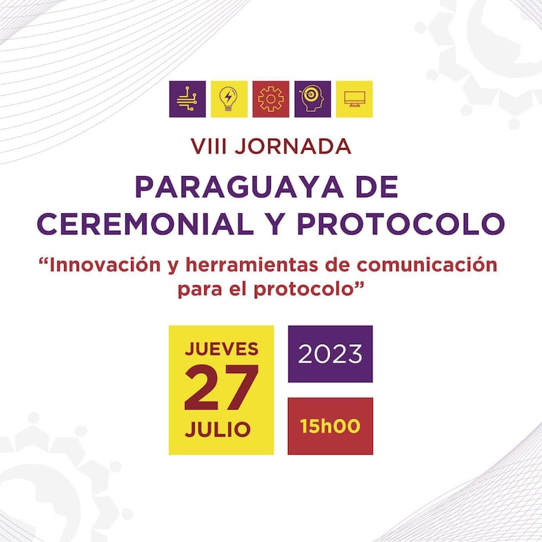 Celebran “Día Nacional del Ceremonialista Paraguayo”, la Asociación Paraguaya de Ceremonial y Relaciones Públicas – APACERP, organizando la VIII Jornada Paraguaya de Ceremonial y Protocolo, bajo el lema de “Innovación y herramientas de comunicación para el protocolo”.