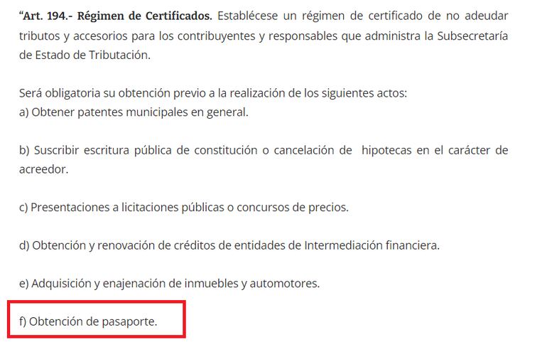 No adeudar tributos es un requerimiento para la obtención de pasaportes conforme al inciso f de la mencionada ley.