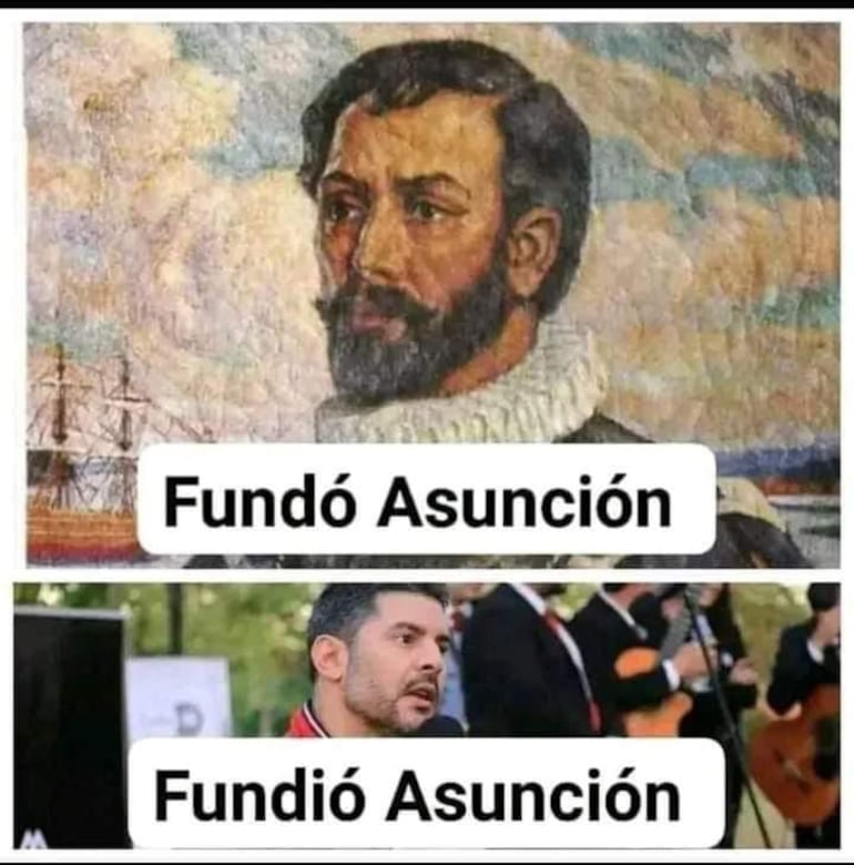 El fundador de Asunción, Juan de Salazar y Espinoza, y abajo el intendente de Asunción, Óscar Rodríguez, a quien consideran el "fundidor", de la Capital.