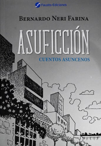 Bernardo Neri Farina presenta "Asuficción".