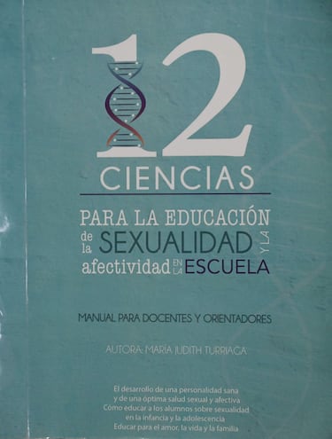 Portada de libro "12 Ciencias para la educación de la sexualidad y la afectividad en la escuela", manual para docentes y orientadores, de María Judith Turriaga, editorial Verus, edición 2022.