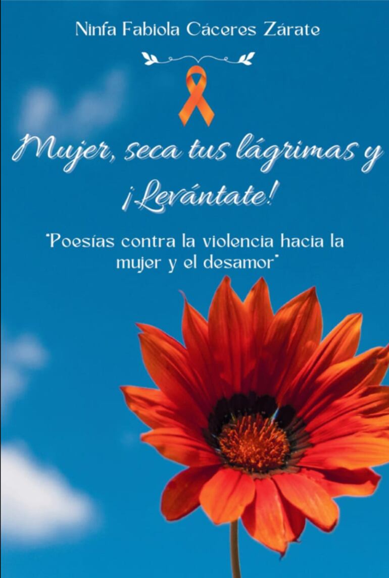 Portada del libro de poesías "Mujer, seca tus lágrimas y ¡Levántate!" que será presentado hoy en la Biblioteca del Congreso Nacional.