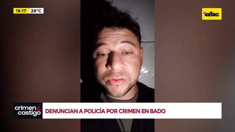 Video Denuncian A Policía Por Crimen En Capitán Bado Crimen Y Castigo Abc Color 