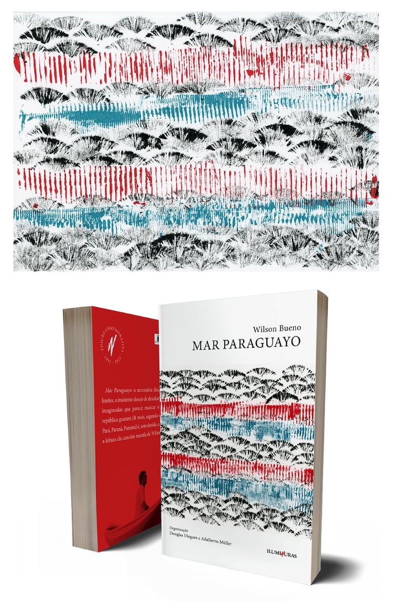 Lo difícil es pintar el vento (Homenagem a Wilson Bueno), grabado de Douglas Diegues, 2022 (arriba), para la portada de la nueva edición de Mar Paraguayo, de Wilson Bueno (abajo).