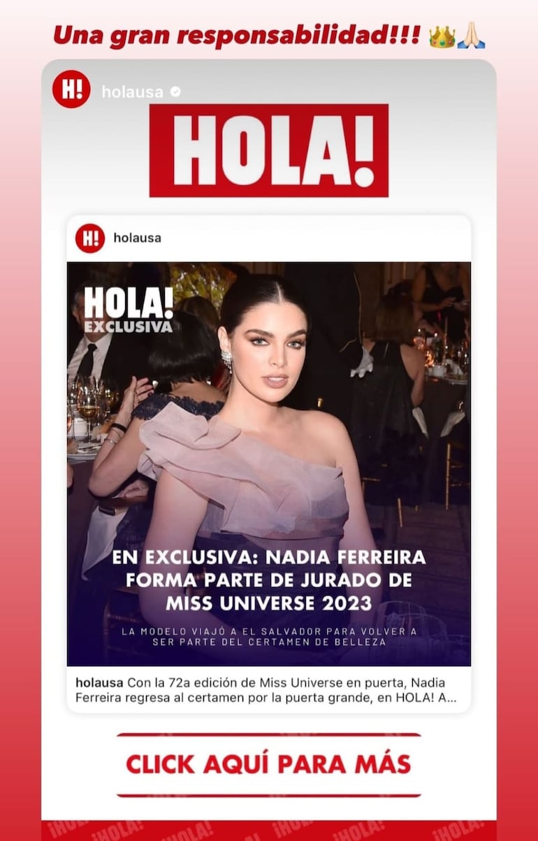 Revista Hola! USA dio la primicia sobre la participación de Nadia Ferreira como miembro del jurado de Miss Universo. Luego, nuestra compatriota confirmó la información compartiendo en sus redes. (Captura de la historia de Instagram de Nadia Ferreira)