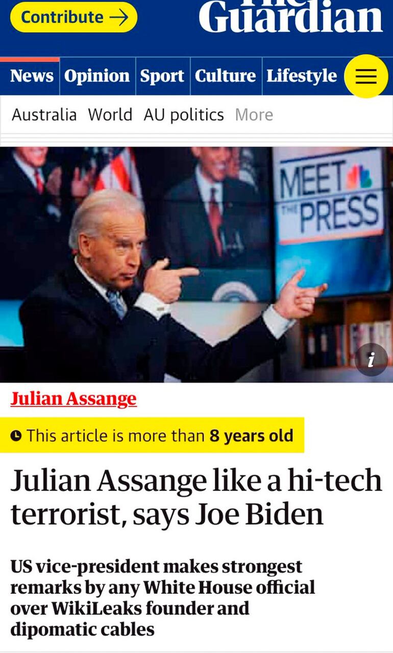 “Julian Assange es como un terrorista de alta tecnología, dice Joe Biden” (The Guardian, 19 de diciembre de 2010).