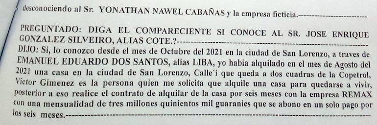 Declaración del ahora fallecido en la que menciona al uruguayo José Enrique González Silveiro, al brasileño Emanuel Eduardo Dos Santos y al paraguayo Víctor Hugo Giménez Rosas.