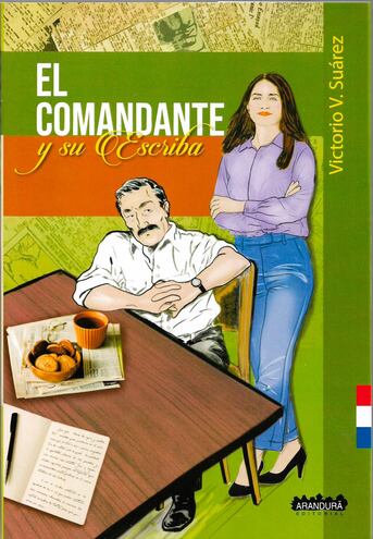 Portada de la novela "El Comandante y su escriba", de Victorio V. Suárez.