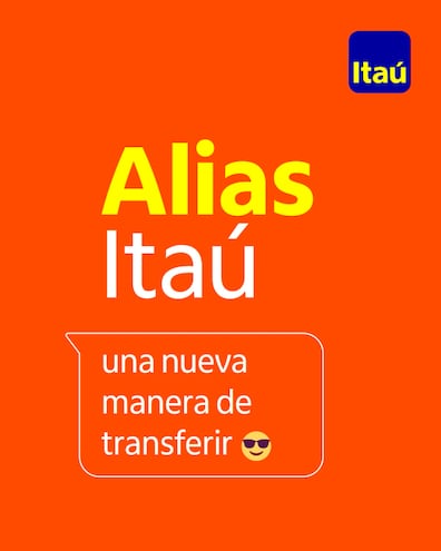 Banco Itaú invita a sus clientes para que puedan crear su alias y así disfrutar de una nueva manera de transferir.