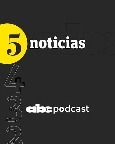 ABC Podcast 5 NOTICIAS
