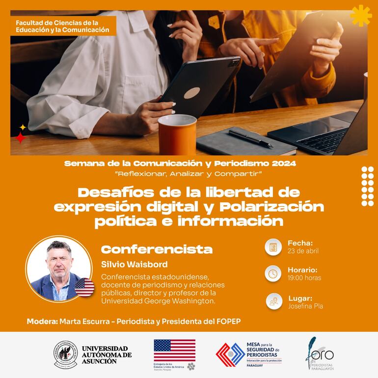 Desafíos de la libertad de expresión y la polatrización política e información es el tema que desarrollará Silvio Waisbord en la Universidad Autónoma de Asunción.