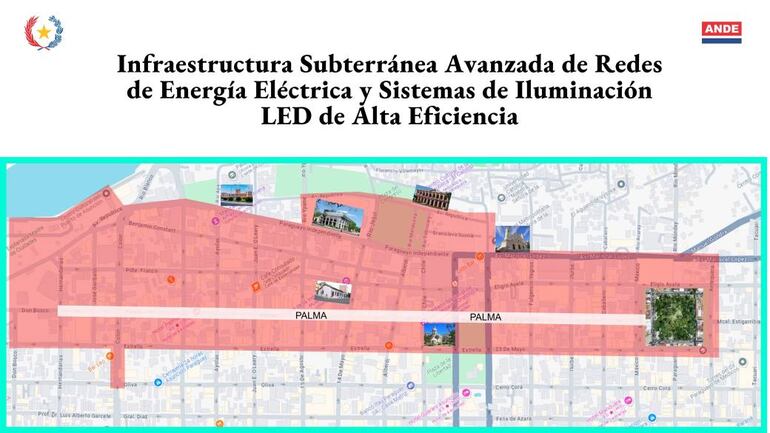 El proyecto contempla la ejecución de los trabajos desde la calle Estrella y su continuación 25 de Mayo, además de las calles Benjamín Constant, Presidente Franco y Paraguayo Independiente, entre las calles Antequera y Castro y la calle Don Bosco. El proyecto incluye los igualmente  el entorno de la Catedral Metropolitana, el Cabildo y el Congreso Nacional.