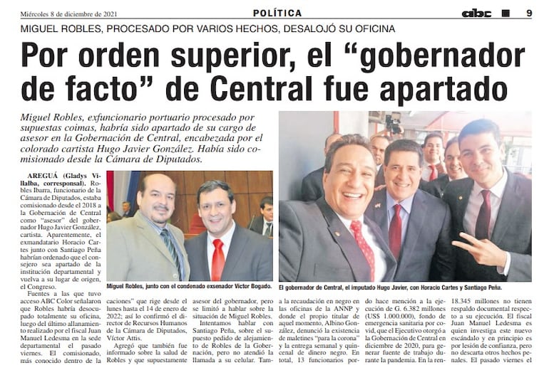 Robles era conocido como el gobernador de facto de Central.