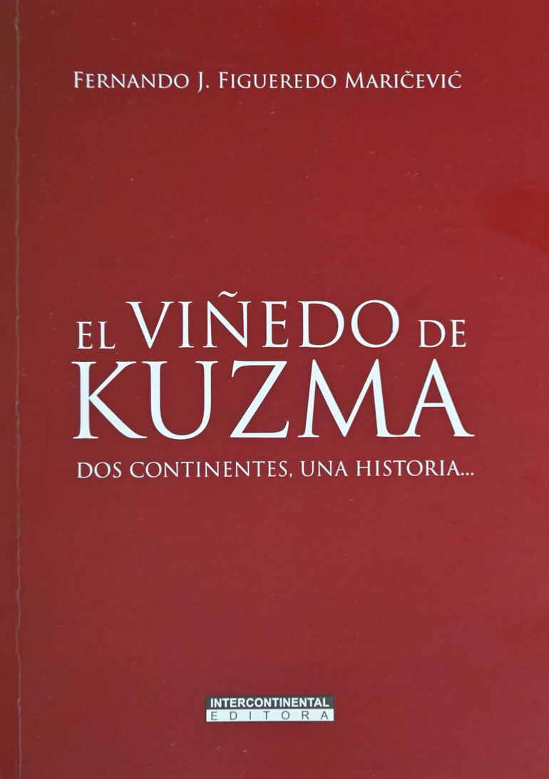 Portada del libro "El viñedo de Kuzma", que será presentado hoy a las 18:00 en el auditorio Mabel Pedrozo.