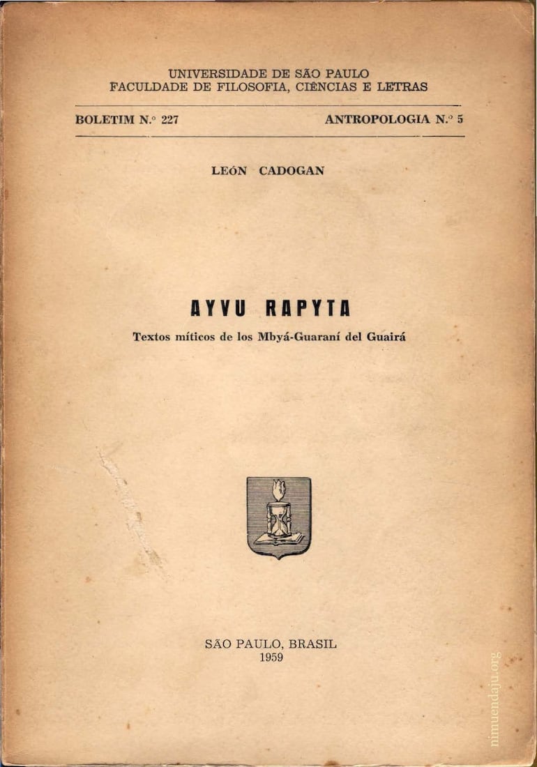 León Cadogan: "Ayvu Rapyta. Textos míticos de los Mbyá-Guaraní del Guairá" (1959)