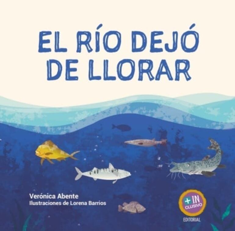 El río dejó de llorar, escrito por Verónica Abente, el libro trata sobre un tema muy actual: la contaminación.