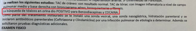 "La búsqueda de tóxicos en orina dio positivo para benzodiacepinas y cocaína", cita el informe médico.