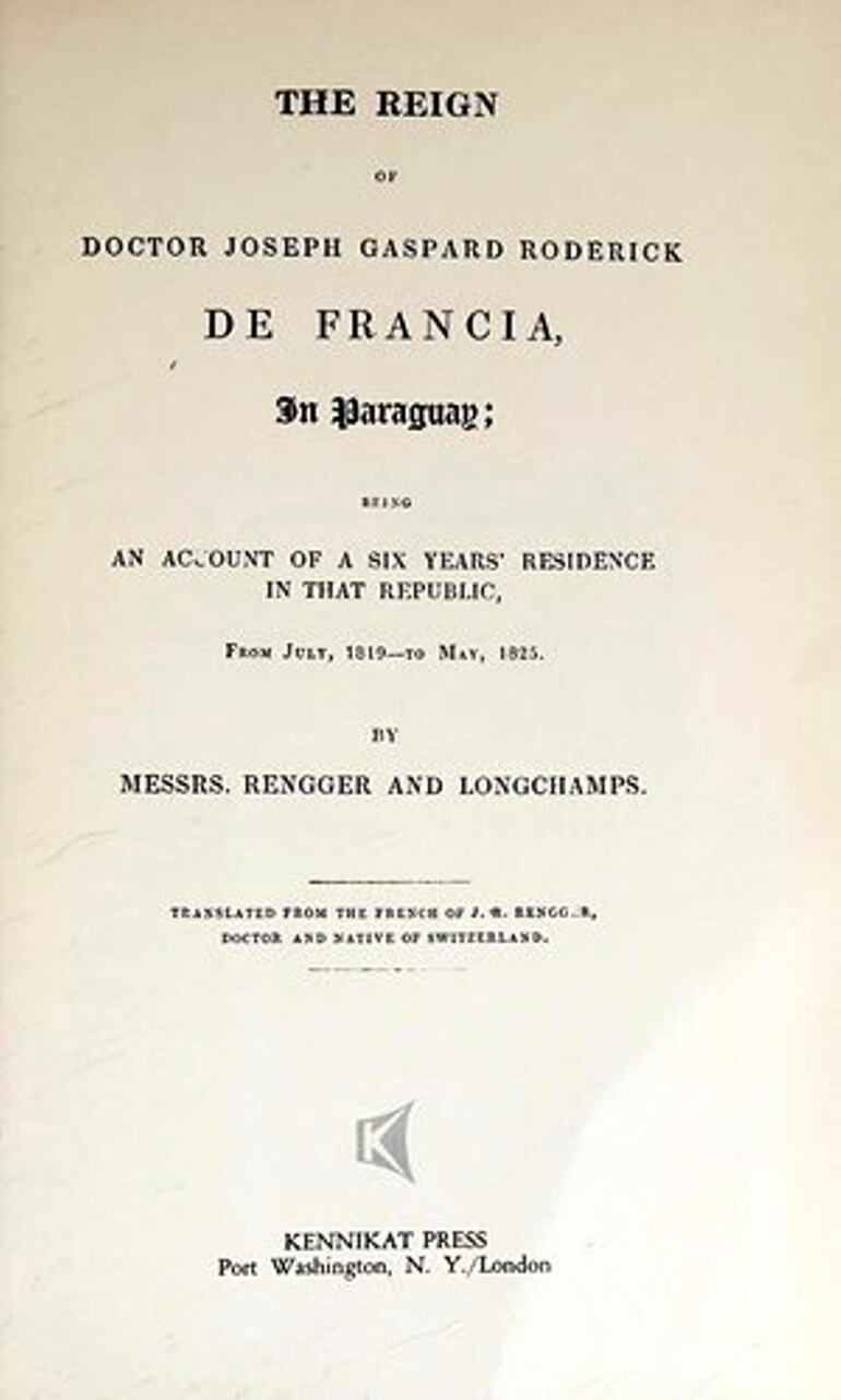 "The reign of Doctor Joseph Gaspard Roderick de Francia in Paraguay" (1827)