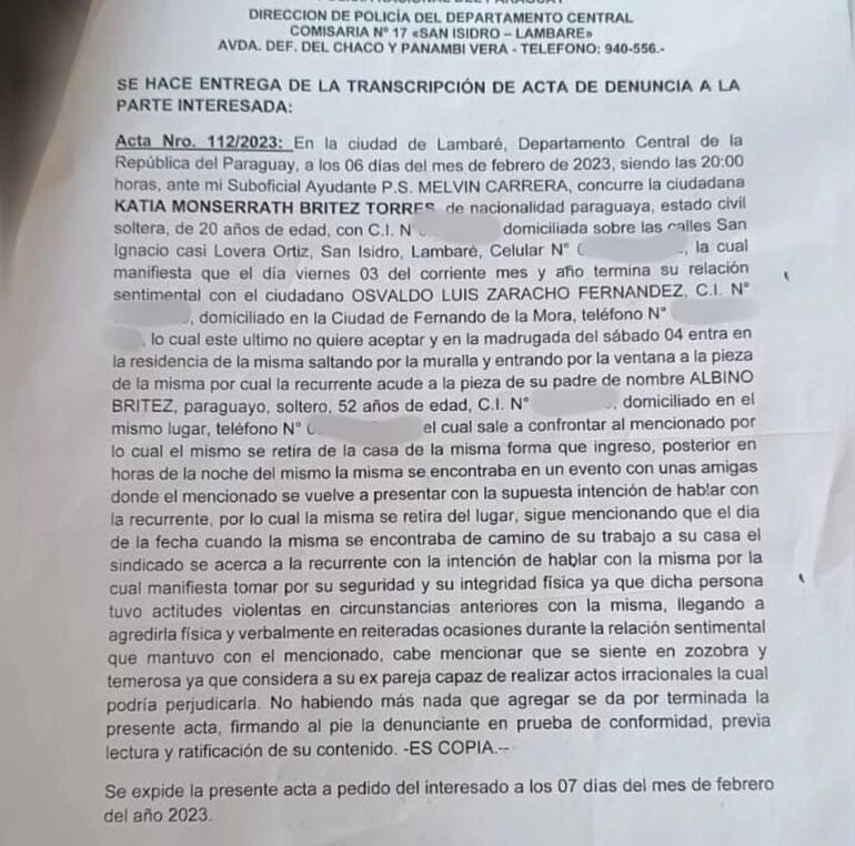 Primera denuncia por violación de domicilio de fecha 6 de febrero de este año.