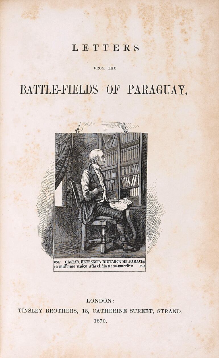 Richard Burton, Letters from the Battle-fields of Paraguay, Londres, Tinsley Brothers, 1870.