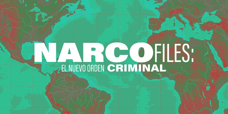 La investigación periodística "NarcoFiles" relata cómo opera el crimen organizado global y cómo va extendiéndose.