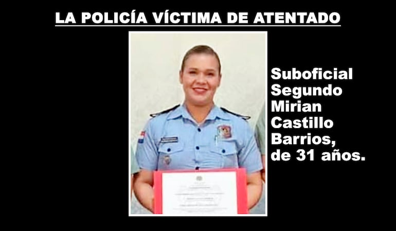 Suboficial segundo Mirian Castillo Barrios, víctima del atentado en Benjamín Aceval.