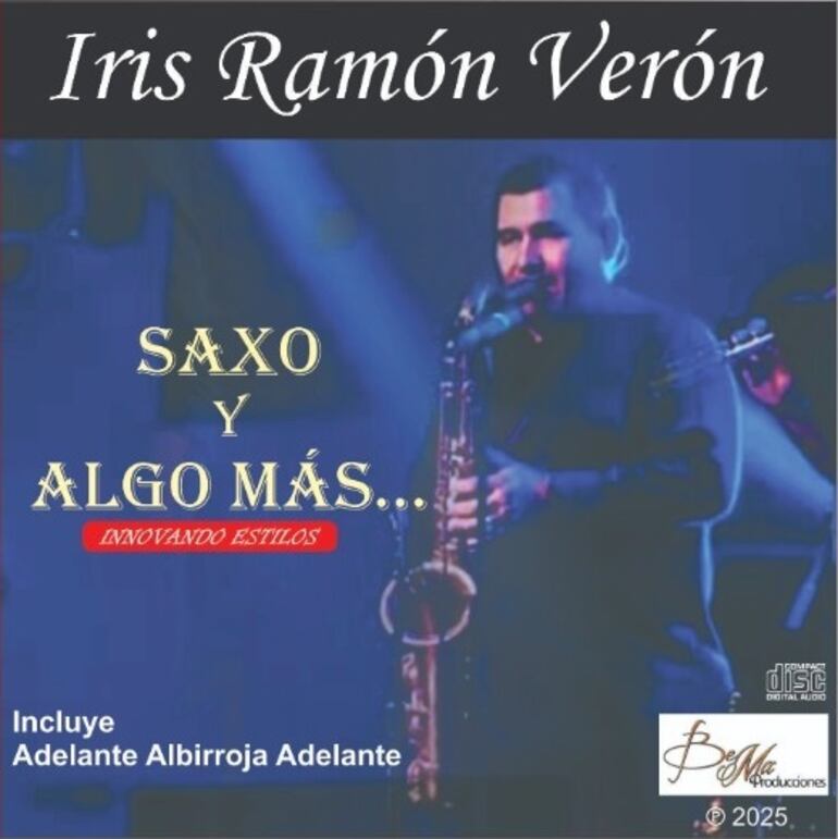 Portada del álbum "Saxo y algo más...Innovando estilos" que pronto será lanzado en formato físico y digital.