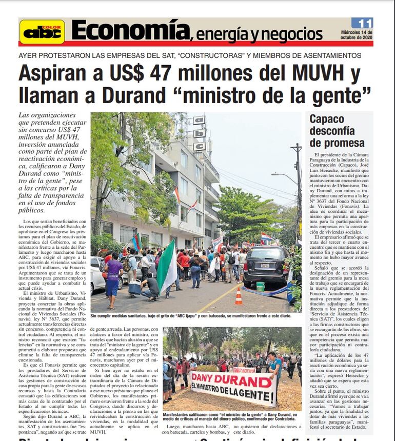 El grupo autodenominado multisectorial se manifestó frente a ABC y al Congreso defendiendo la gestión del entonces ministro Dany Durand y aspiraban la aprobación de US$ 47 millones de viviendas sociales.  Tiempo después, varios de esos potenciales beneficiarios que pretendían adjudicarse con esos recursos denunciaron la falsificación de  sus firmas. 