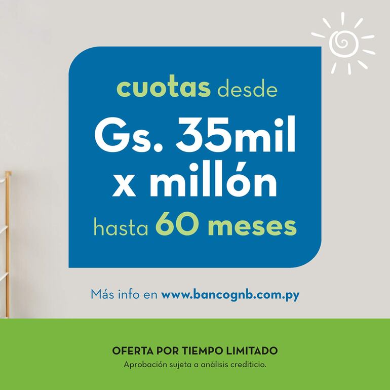 Banco GNB Paraguay ofrece una financiación competitiva
de G. 35.000 por millón hasta en 60 cuotas mensuales.