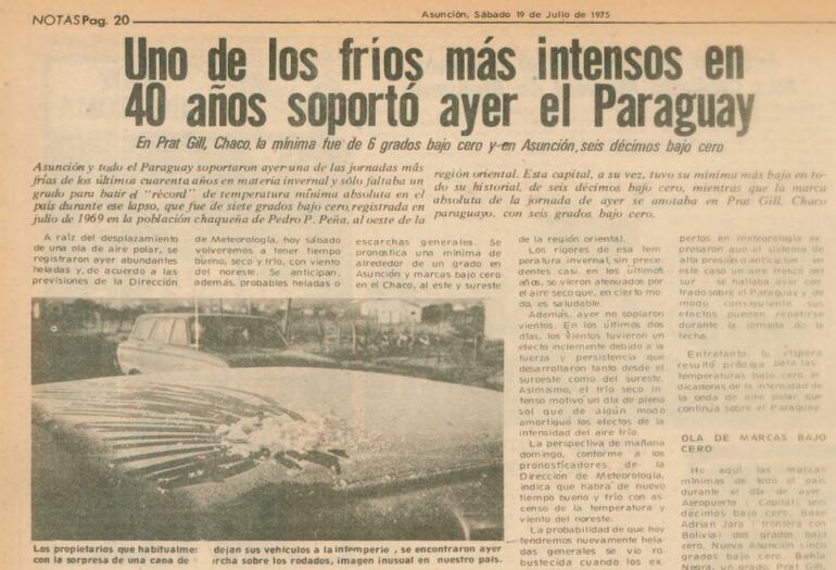 En 1975 se registró temperaturas muy bajas en todo el país, especialmente en el Chaco.