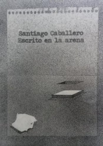 Escrito en la arena, de Santiago Caballero