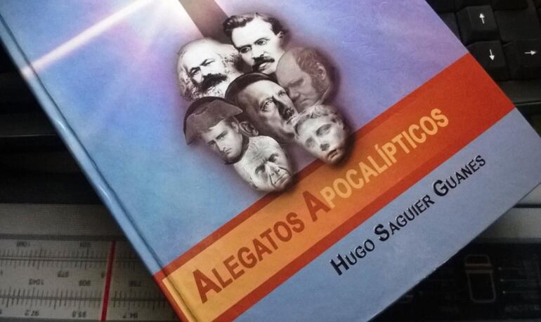 Hugo Saguier Guanes Alegatos apocalípticos Asunción, 2018.