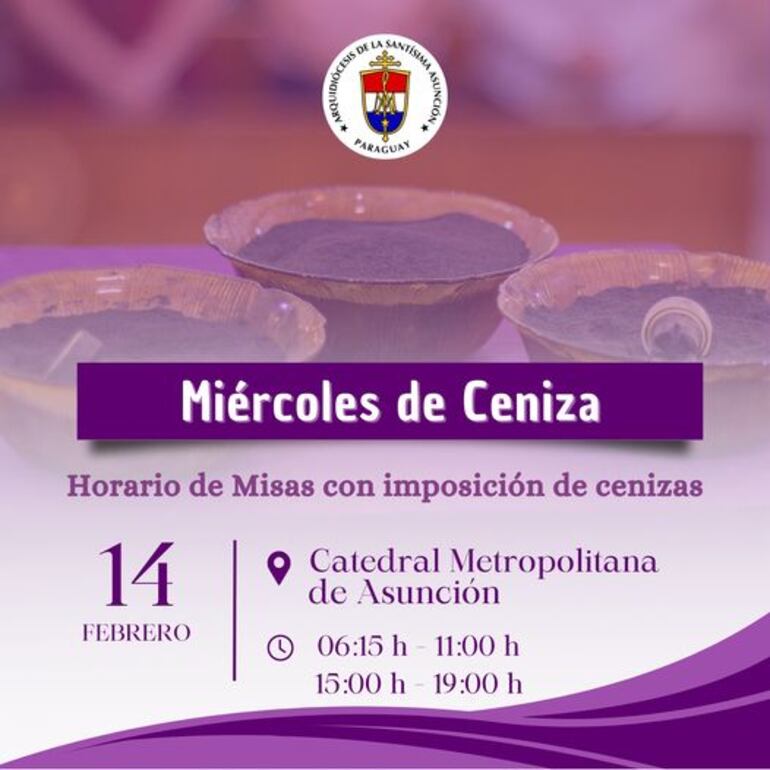 La Arquidiócesis de Asunción dio a conocer los horarios de misas con imposición de cenizas en la Catedral Metropolitana.