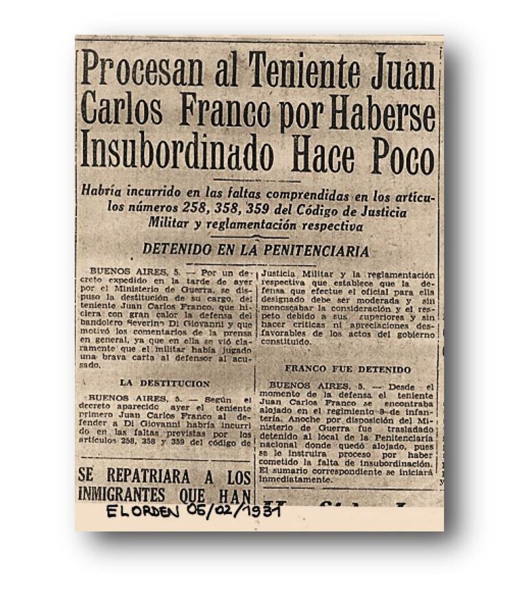 "Procesan al teniente Juan Carlos Franco". Diario "El Orden", Tucumán, 6 de febrero de 1931 (Fuente: Verónica Estévez, "El tucumano Franco, defensor del anarquista Di Giovanni" Tucumán, Centro Cultural Alberto Rougés, 2014)