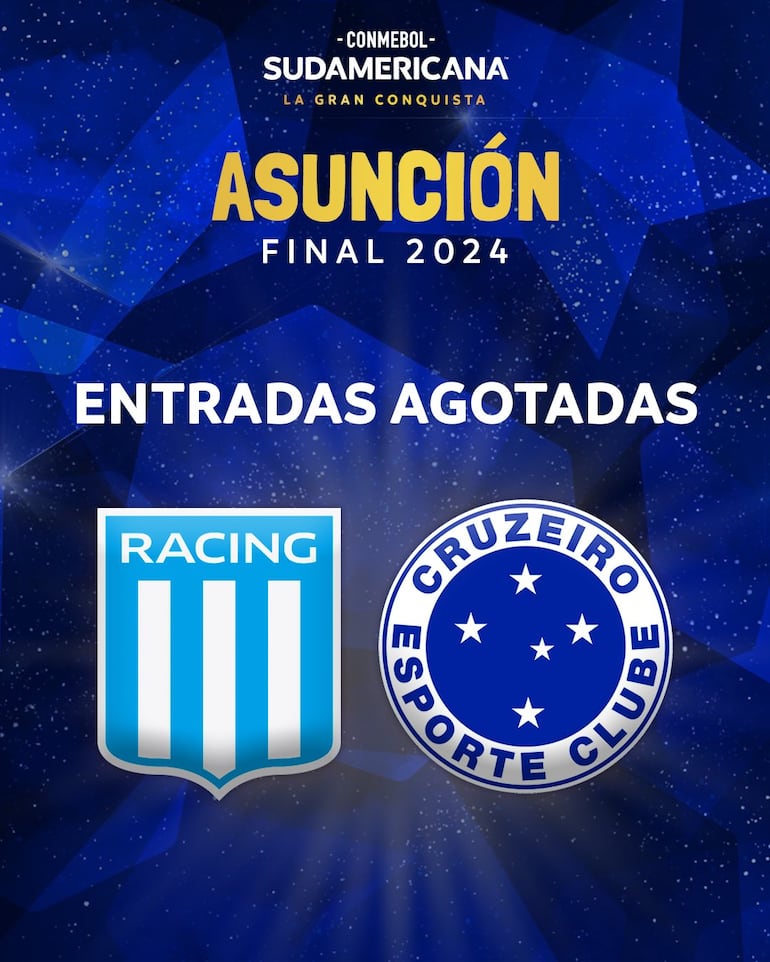 Entradas agotadas para la Final Única de la Copa Sudamericana 2024 entre Racing y Cruzeiro.