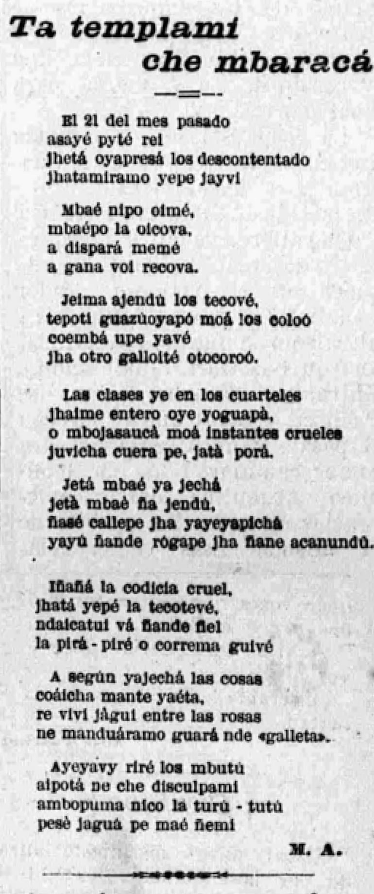 "TA TEMPLAMI CHE MBARACA", poema en jopara de "M. A." (¿Modesto Amarilla?), "La Rebelión", 9 de octubre de 1908, página 4.