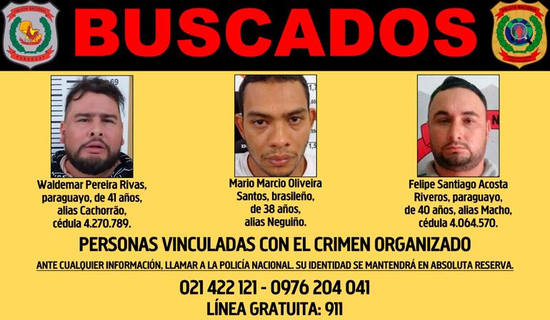 Macho figura entre los criminales más buscados del país junto a Waldemar Pereira Rivas, paraguayo, de 41 años, alias Cachorrão, y Mario Marcio Oliveira Santos, brasileño, de 38 años, alias Neguiño.