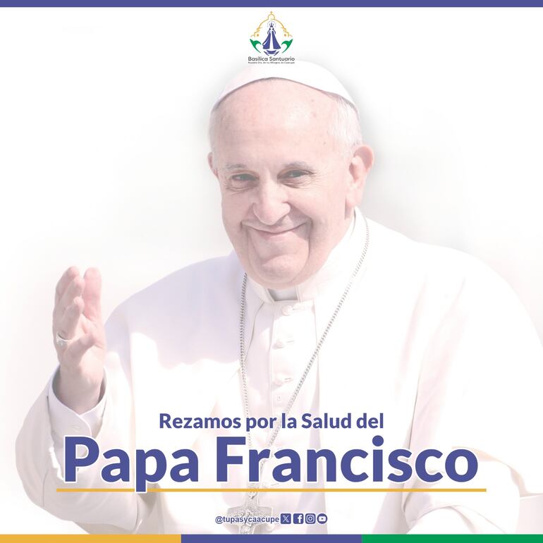 Rezan por la salud del Papa Francisco en la Basílica de Caacupé.